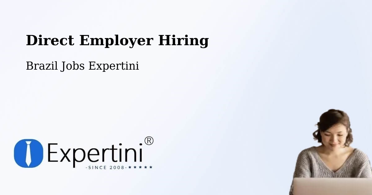 Direct Employer Hiring Model – São Fidélis - Brazil Jobs Expertini