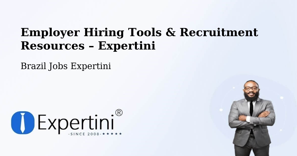 Employer Hiring Tools & Recruitment Resources – São Fidélis - São Fidélis, Brazil Jobs Expertini
