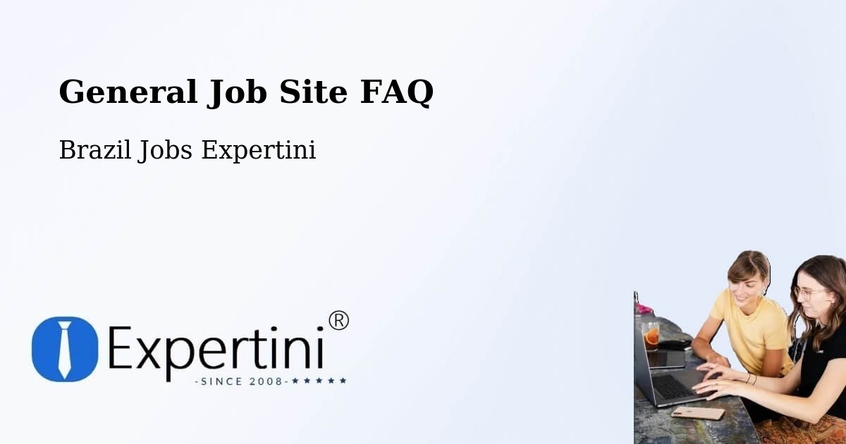 Job Site FAQ – São Fidélis - Brazil Jobs Expertini