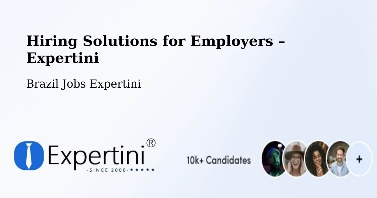Hiring Solutions for Employers in São Fidélis - São Fidélis, Brazil Jobs Expertini